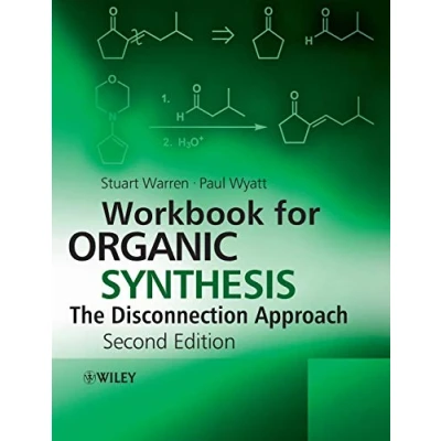 Abbildung von Workbook for Organic Synthesis: The Disconnection Approach, 2nd Edition