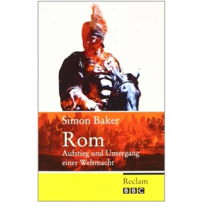 Abbildung von Rom: Aufstieg und Untergang einer Weltmacht (Reclam Taschenbuch)
