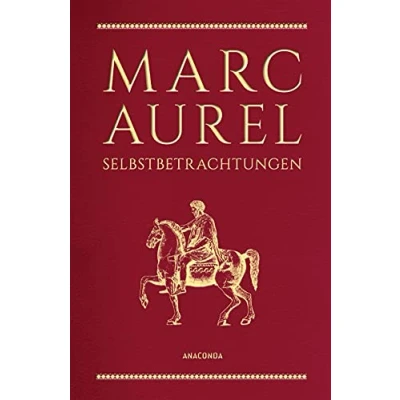 Abbildung von Marc Aurel, Selbstbetrachtungen: Cabra Leder (Cabra Reihe, Band 12)