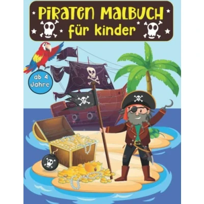 Abbildung von Piraten Malbuch für Kinder ab 4 Jahre: Seeräuber,Abenteurer Malvorlagen Jungen und Mädchen zum Basteln Ausmalen
