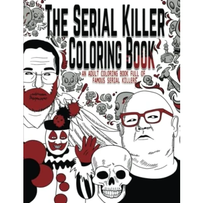 Abbildung von The Serial Killer Coloring Book: An Adult Book Full of Famous Killers