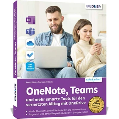 Abbildung von OneNote, Teams und mehr smarte Tools für den vernetzten Alltag mit OneDrive: Das Praxis Handbuch vielen Tipps detaillierten Anleitungen