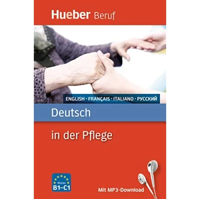 Abbildung von Deutsch in der Pflege: Englisch, Französisch, Italienisch, Russisch / Buch mit MP3 Download (Berufssprachführer)
