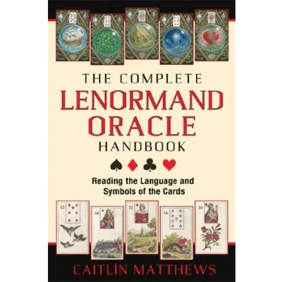 Abbildung von the Complete Lenormand Oracle Handbook: Reading Language and Symbols of Cards