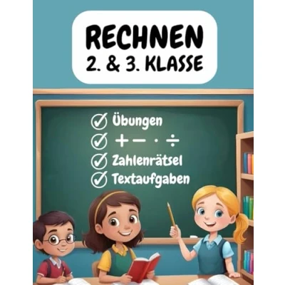 Abbildung von Rechnen 2. und 3. Klasse: Kopfrechnen bis 100 1000, Addition, Subtraktion, Kleines Einmaleins mit verschiedenen Mathe Übungen, Textaufgaben Zahlenrätseln