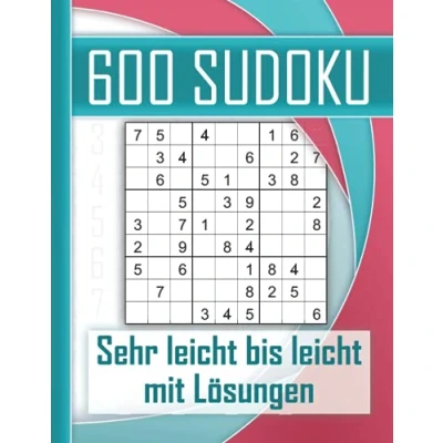 Abbildung von 600 Sudoku sehr leicht bis mit Lösungen: Kultiger Rätselspaß für Jugendliche, Erwachsene und Senioren Sudokus. Perfektes Training logisches Denken