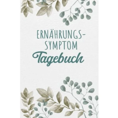 Abbildung von Ernährungstagebuch Symptomtagebuch: zum Ausfüllen und Zuordnen von Beschwerden bei ... Crohn,Colitis ulcerosa,Le