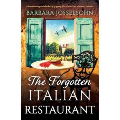 Abbildung von The Forgotten Italian Restaurant: A breathtaking and absolutely gripping World War Two historical romance (Sisters of War, Band 3)