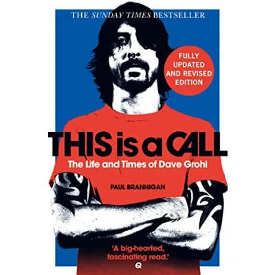 Abbildung von This Is a Call: The Fully Updated and Revised Bestselling Biography of Dave Grohl