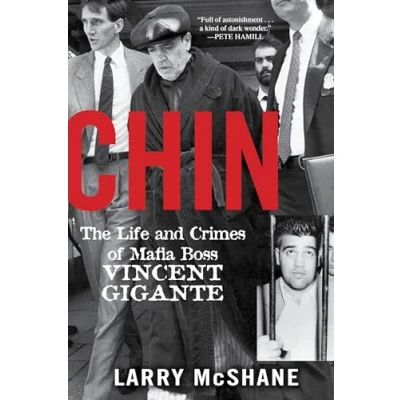 Abbildung von Chin: The Life and Crimes of Mafia Boss Vincent Gigante