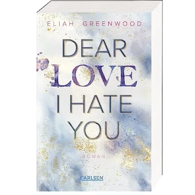 Abbildung von Easton High 1: Dear Love I Hate You: Anonyme Briefe und geheime Sehnsüchte intensive Enemies to Lovers Romance (1)