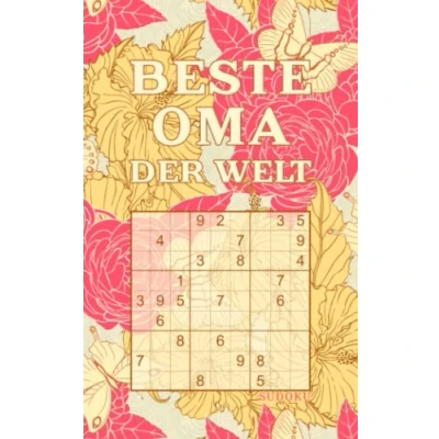 Abbildung von BESTE Oma DER WELT Sudoku: Tolles Rätselbuch zum Verschenken an die Großmutter 184 knifflige Rätsel Kleines Geschenk für Geschenkidee Muttertag, Valentinstag, Geburtstag