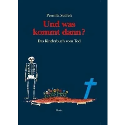 Abbildung von Und was kommt dann?: Das Kinderbuch vom Tod