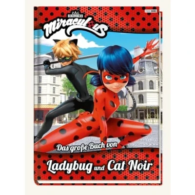 Abbildung von Miraculous: Das große Buch von Ladybug und Cat Noir: Fanbuch