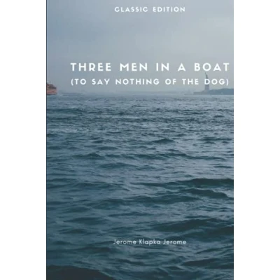 Abbildung von Three Men in a Boat (To Say Nothing of the Dog): With Classic illustrations Annotated