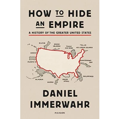 Abbildung von How to Hide an Empire: A History of the Greater United States