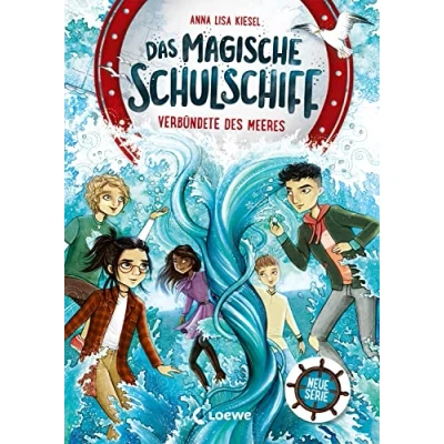 Abbildung von Das magische Schulschiff (Band 1) Verbündete des Meeres: Sei dabei, wenn in See sticht! Kinderbuch Highlight ab 8 Jahren