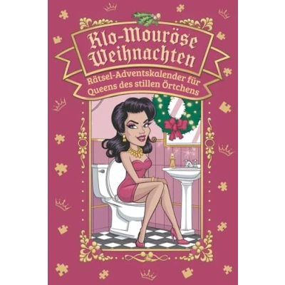 Abbildung von „Klo mouröse Weihnachten“ Der lustige Klo Adventskalender für Frauen: Noch 24 glamouröse Momente bis Weihnachten: Rätsel, Sprüche, Fun Facts und mehr