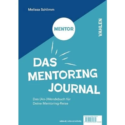 Abbildung von Das Mentoring Journal: (An )Wendebuch für Deine Mentee/Mentor Reise