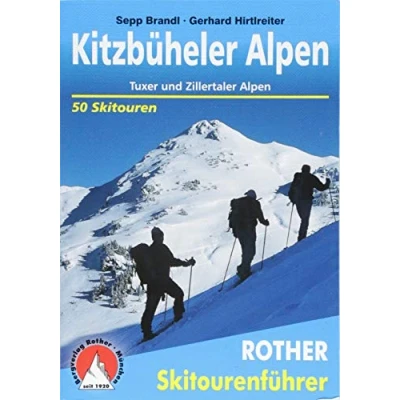 Abbildung von Kitzbüheler Alpen: Tuxer und Zillertaler Alpen. 50 Skitouren (Rother Skitourenführer)