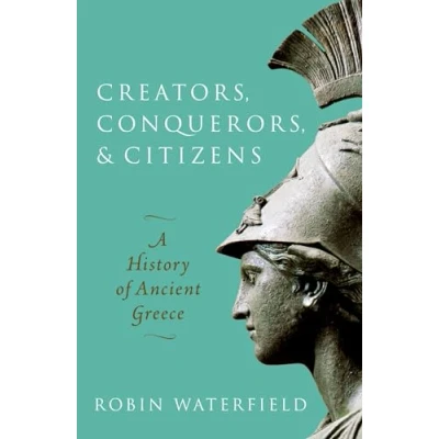 Abbildung von Creators, Conquerors, and Citizens: A History of Ancient Greece