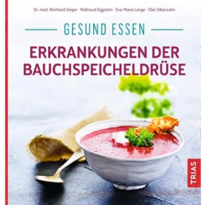 Abbildung von Gesund essen Erkrankungen der Bauchspeicheldrüse (Köstlich essen)