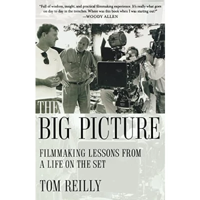 Abbildung von the Big Picture: Filmmaking Lessons from a Life on Set