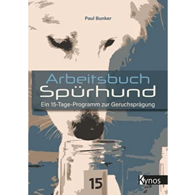 Abbildung von Arbeitsbuch Spürhund: Ein 15 Tage Programm zur Geruchsprägung