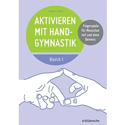 Abbildung von Aktivieren mit Handgymnastik: Übungen Alltagsgegenständen. Fingerspiele für Menschen und ohne Demenz. Band 3