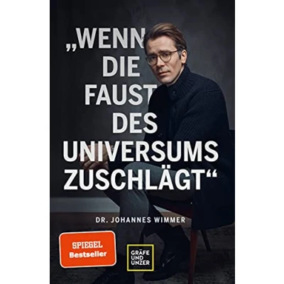 Abbildung von Wenn die Faust des Universums zuschlägt (GU Dr. Johannes Wimmer)