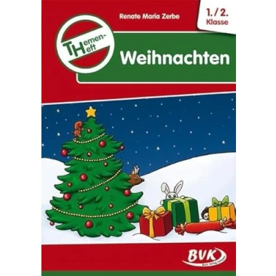 Abbildung von Themenheft Weihnachten. 1. 2. Klasse Differenzierte Arbeitsblätter für den Sachunterricht (Weihnachten in der Grundschule) (BVK Themenhefte: Differenzierter Sachunterricht)