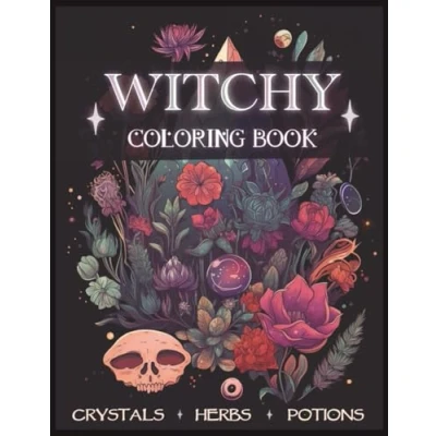 Abbildung von Witchy Coloring Book: Magical Pages full of Crystals, Potions, Mushrooms &amp; Herbs. Modern Witchcraft for Adults