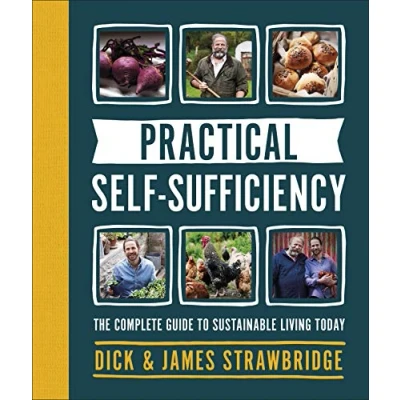 Abbildung von Practical Self sufficiency: The complete guide to sustainable living today