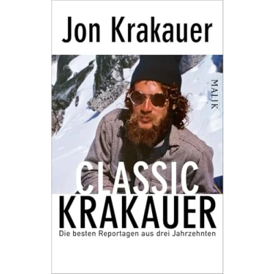 Abbildung von Classic Krakauer: Die besten Reportagen aus drei Jahrzehnten