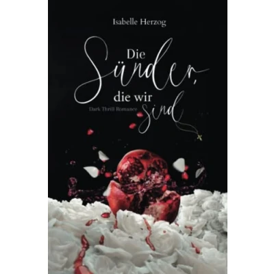 Abbildung von die Sünder, wir sind (Sünder Reihe, Band 1)