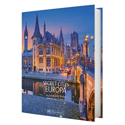Abbildung von Reiseziele Secret Citys Europa: 70 charmante Städte abseits des Trubels. Bildband mit echten Insidertipps für unvergessliche Städtereisen in Europa. Von Bath über Maastricht nach Lyon und Porto.