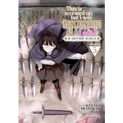 Abbildung von This Is Screwed Up, but I Was Reincarnated as a GIRL in Another World! (Manga) Vol. 5