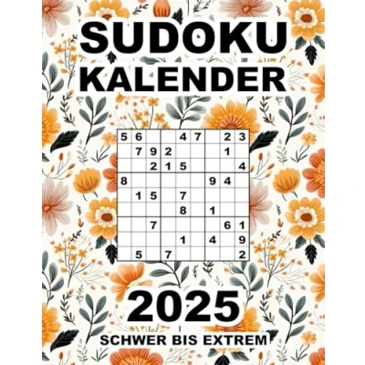 Abbildung von Sudoku Kalender 2025 Schwer Bis Extrem: 365 Sudokus in 3 Schwierigkeitsstufen mit Lösungsteil Blumendesign