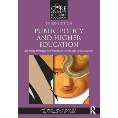 Abbildung von Public Policy and Higher Education: Reframing Strategies for Preparation, Access, College Success (Core Concepts in Education)