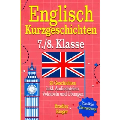 Abbildung von Englisch Kurzgeschichten 7. und 8. Klasse: lernen mit 20 zweisprachigen Geschichten Audiodateien, Vokabeln Quiz für noch mehr Lernerfolg