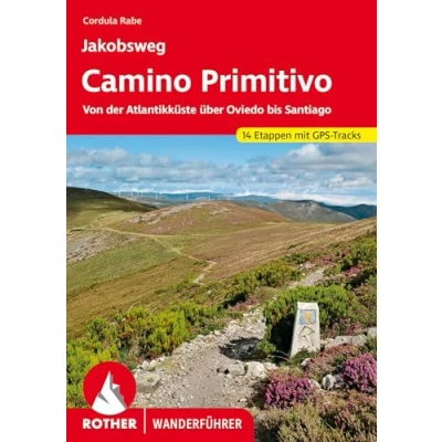 Abbildung von Jakobsweg Camino Primitivo: Von der Atlantikküste über Oviedo bis Santiago. 14 Etappen mit GPS Tracks (Rother Wanderführer)