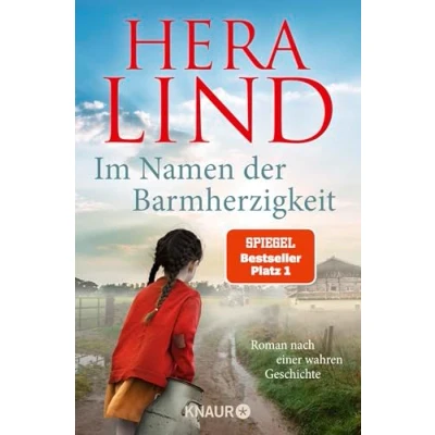 Abbildung von Im Namen der Barmherzigkeit: Roman nach einer wahren Geschichte große neue Tatsachenroman Nr. 1 Spiegel Bestseller Autorin