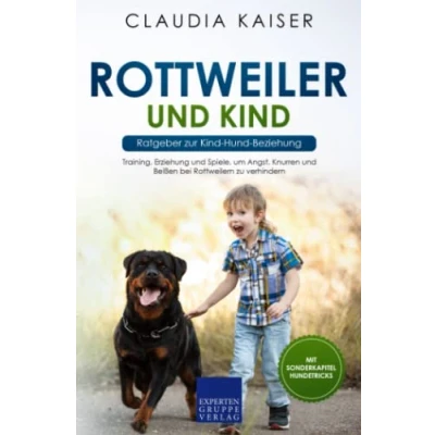 Abbildung von Rottweiler und Kind Ratgeber zur Hund Beziehung: Training, Erziehung Spiele, um Angst, Knurren Beißen bei Rottweilern zu verhindern