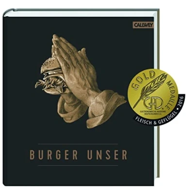 Abbildung von Burger Unser: Das Standardwerk für wahre Liebhaber
