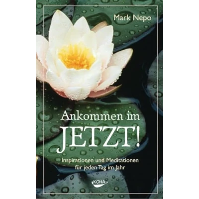Abbildung von Ankommen im Jetzt!: Inspirationen und Meditationen für jeden Tag Jahr