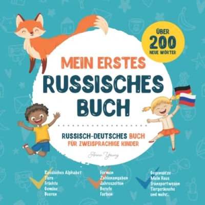 Abbildung von Mein Erstes Russisches Buch: Russisch Deutsches Kinderbuch mit Illustrationen für Kinder. Ein großartiges pädagogisches Werkzeug, um ... Lehrbücher zweisprachige Kinder, Band 1)