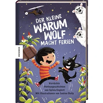 Abbildung von Der kleine Warumwolf macht Ferien: Verrückte Vorlesegeschichten von Sylvia Englert