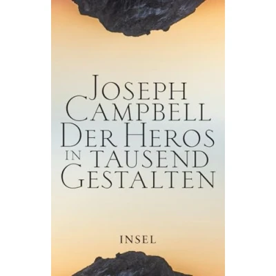 Abbildung von der Heros in tausend Gestalten: Das einflussreiche Standardwerk Mythenforschung