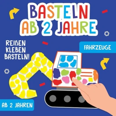 Abbildung von Basteln ab 2 Jahre: Fahrzeuge Reißen, Kleben, Basteln! Das große kunterbunte Bastelbuch Für Kinder mit farbigen Bastelvorlagen! Jungen und Mädchen
