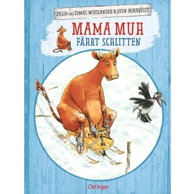 Abbildung von Mama Muh fährt Schlitten: Bilderbuch Klassiker ab 4 Jahren für neugierige und selbstbewusste Kinder